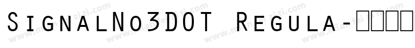 SignalNo3DOT Regula字体转换